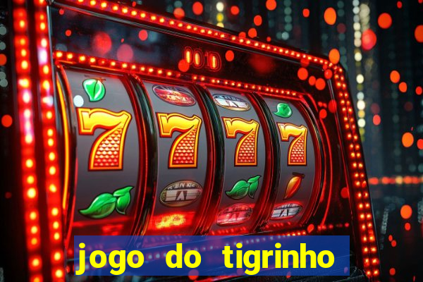 jogo do tigrinho apk dinheiro infinito